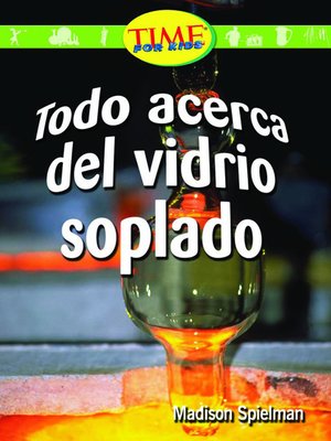cover image of Todo acerca del vidrio soplado (All About Hand-Blown Glass)
